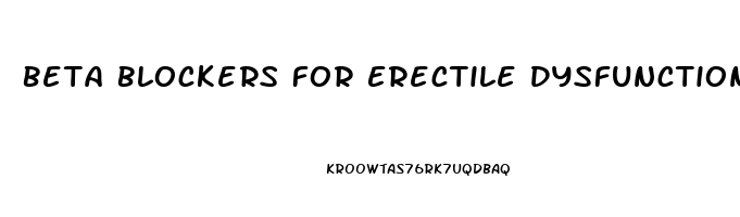 Beta Blockers For Erectile Dysfunction