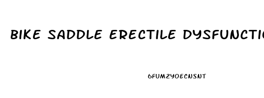 Bike Saddle Erectile Dysfunction