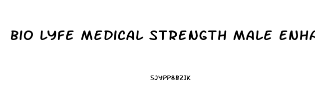 Bio Lyfe Medical Strength Male Enhancement