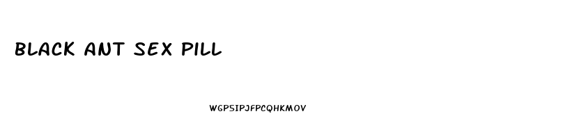 Black Ant Sex Pill