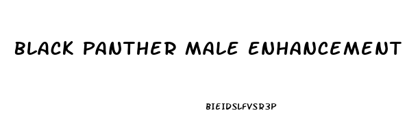 Black Panther Male Enhancement Pill Reviews