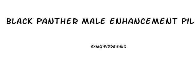 Black Panther Male Enhancement Pill Side Effects