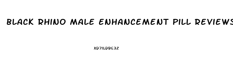 Black Rhino Male Enhancement Pill Reviews