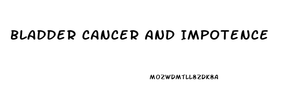 Bladder Cancer And Impotence