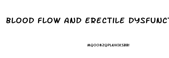 Blood Flow And Erectile Dysfunction