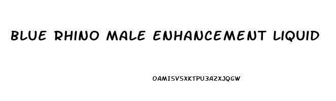 Blue Rhino Male Enhancement Liquid