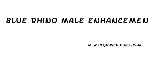 Blue Rhino Male Enhancement Pill Reviews