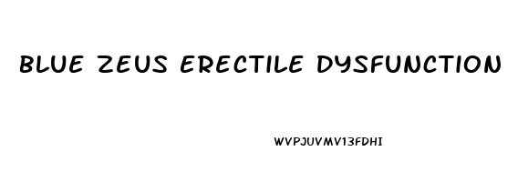 Blue Zeus Erectile Dysfunction