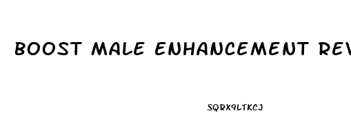 Boost Male Enhancement Reviews