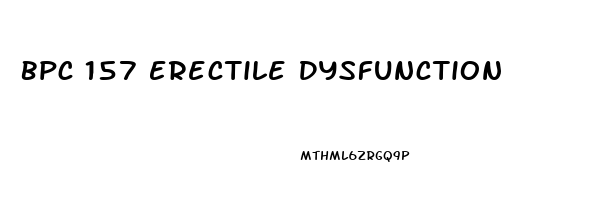 Bpc 157 Erectile Dysfunction