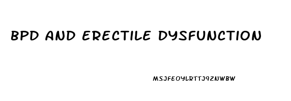 Bpd And Erectile Dysfunction