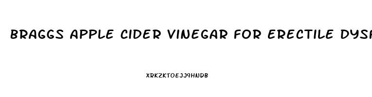 Braggs Apple Cider Vinegar For Erectile Dysfunction