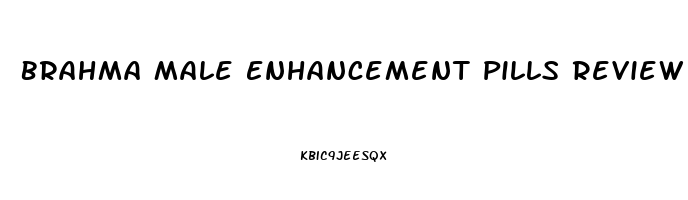 Brahma Male Enhancement Pills Review