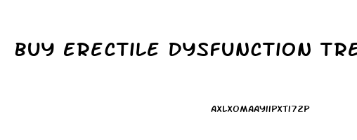 Buy Erectile Dysfunction Treatment