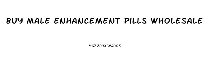 Buy Male Enhancement Pills Wholesale