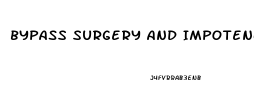 Bypass Surgery And Impotence How To Treat