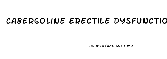 Cabergoline Erectile Dysfunction Reddit