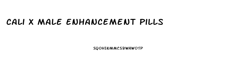 Cali X Male Enhancement Pills