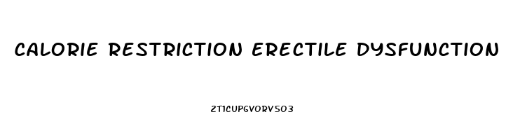 Calorie Restriction Erectile Dysfunction