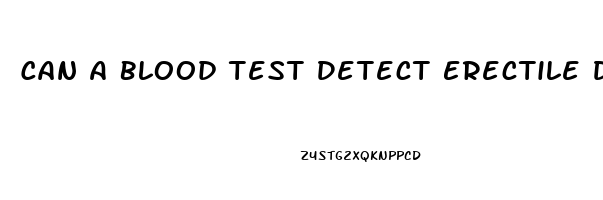 Can A Blood Test Detect Erectile Dysfunction