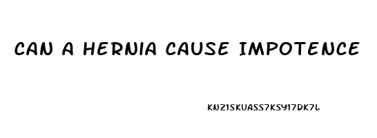 Can A Hernia Cause Impotence