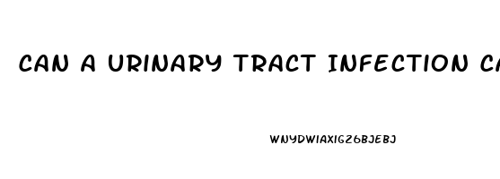 Can A Urinary Tract Infection Cause Erectile Dysfunction