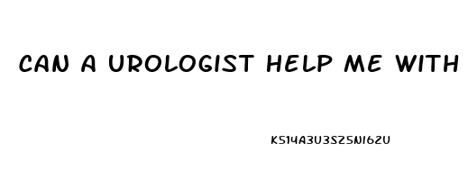 Can A Urologist Help Me With Erectile Dysfunction