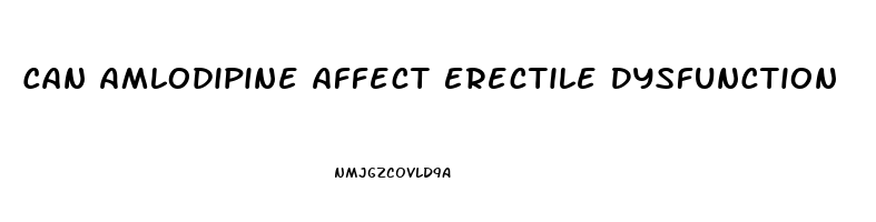 Can Amlodipine Affect Erectile Dysfunction