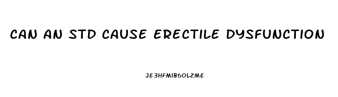 Can An Std Cause Erectile Dysfunction