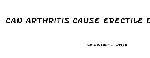 Can Arthritis Cause Erectile Dysfunction