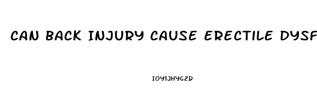 Can Back Injury Cause Erectile Dysfunction