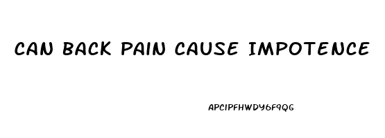 Can Back Pain Cause Impotence