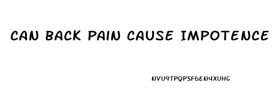 Can Back Pain Cause Impotence