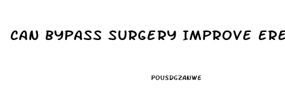 Can Bypass Surgery Improve Erectile Dysfunction