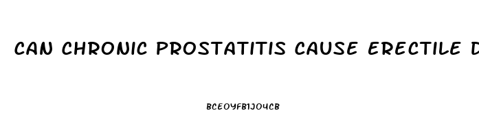 Can Chronic Prostatitis Cause Erectile Dysfunction