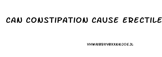 Can Constipation Cause Erectile Dysfunction