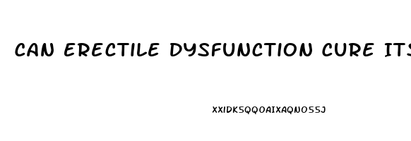 Can Erectile Dysfunction Cure Itself