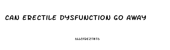 Can Erectile Dysfunction Go Away