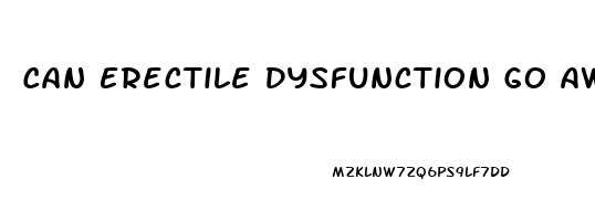 Can Erectile Dysfunction Go Away