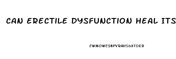 Can Erectile Dysfunction Heal Itself