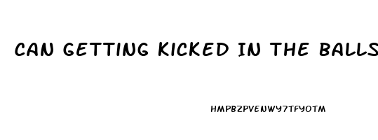 Can Getting Kicked In The Balls Cause Erectile Dysfunction