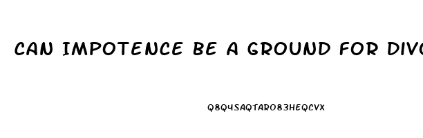 Can Impotence Be A Ground For Divorce In India