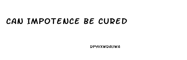 Can Impotence Be Cured