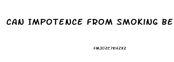 Can Impotence From Smoking Be Reversed