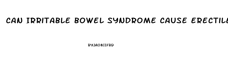 Can Irritable Bowel Syndrome Cause Erectile Dysfunction