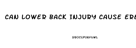 Can Lower Back Injury Cause Erectile Dysfunction