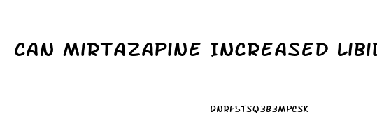 Can Mirtazapine Increased Libido