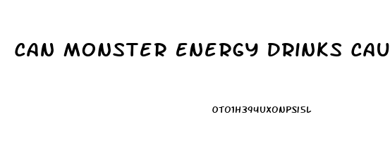 Can Monster Energy Drinks Cause Erectile Dysfunction