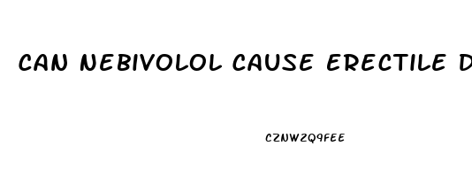 Can Nebivolol Cause Erectile Dysfunction