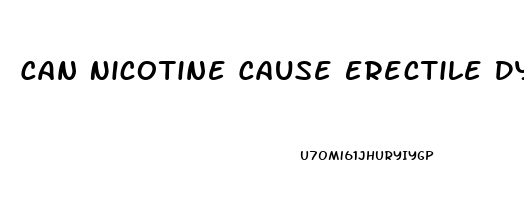 Can Nicotine Cause Erectile Dysfunction